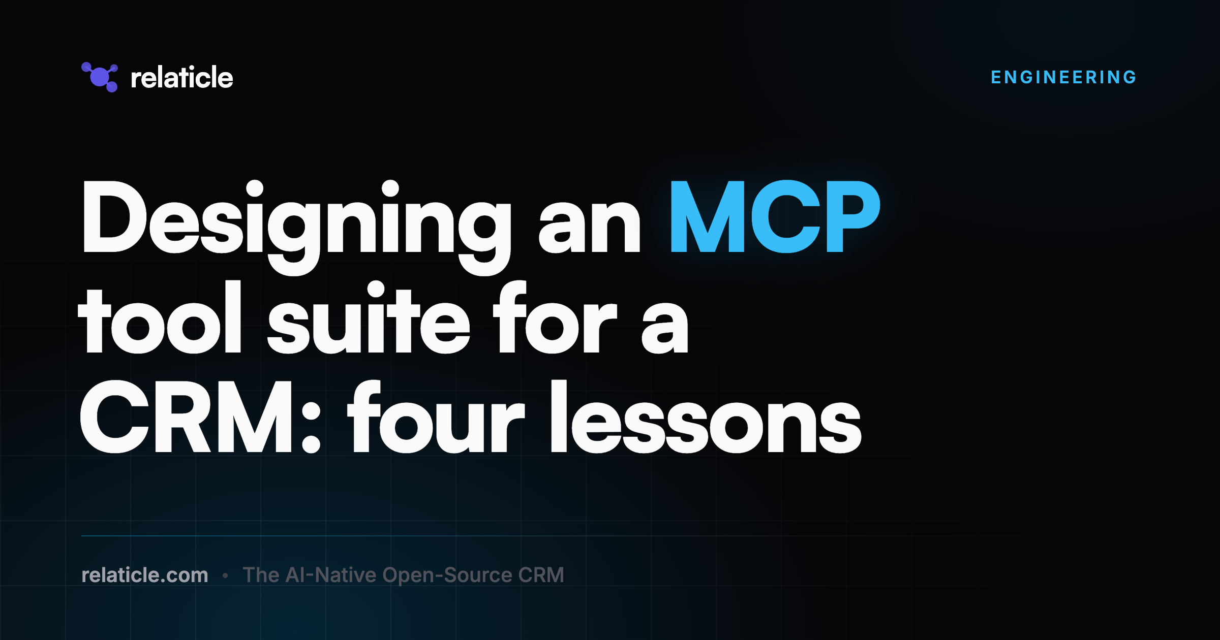 Designing an MCP tool suite for a CRM: four lessons