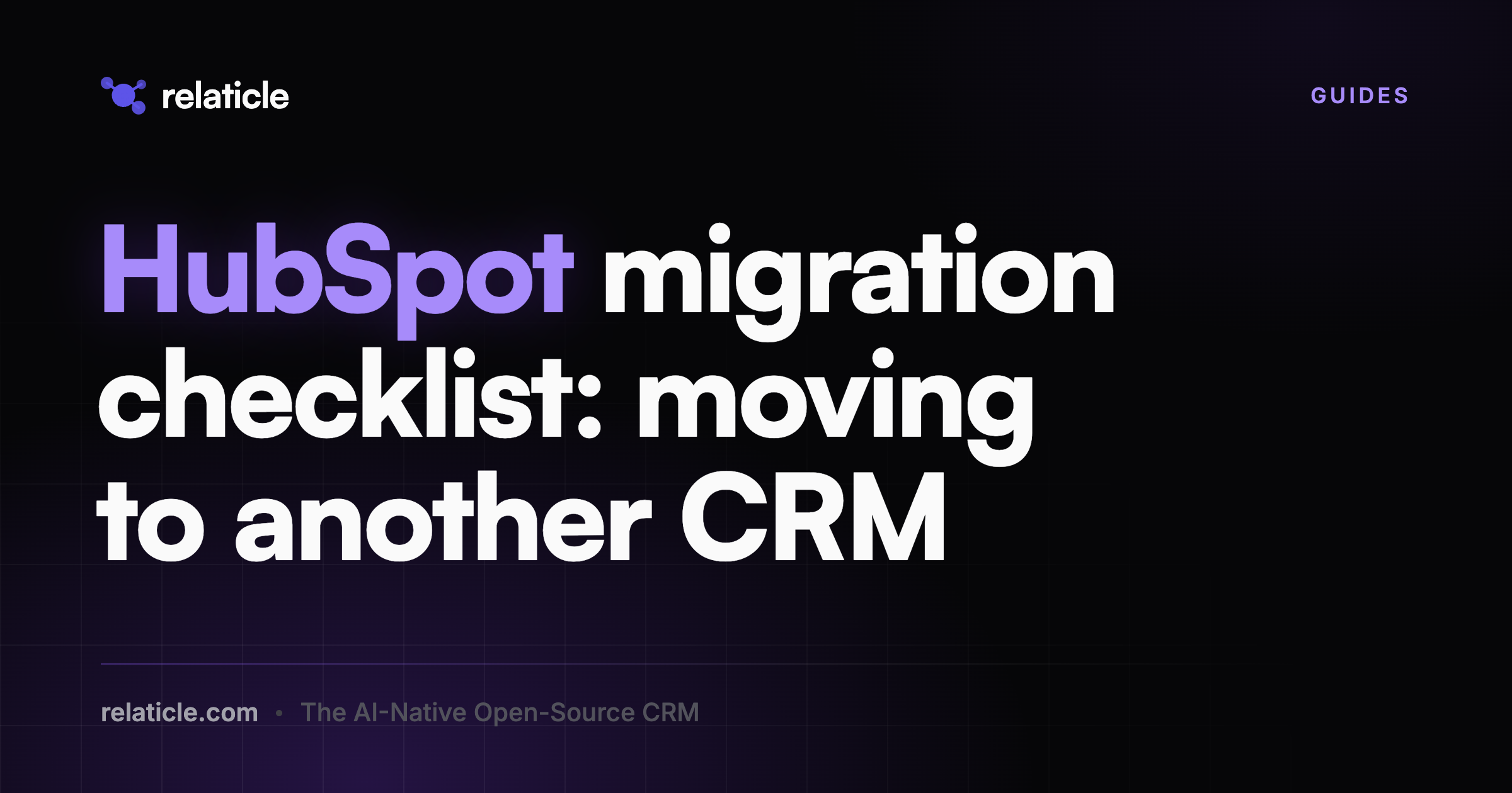 HubSpot migration checklist: moving to another CRM